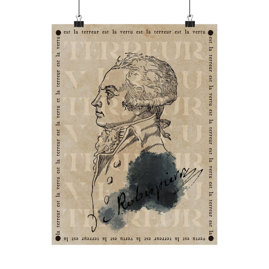 Terror and Virtue - French Revolution - Art Poster // Robespierre